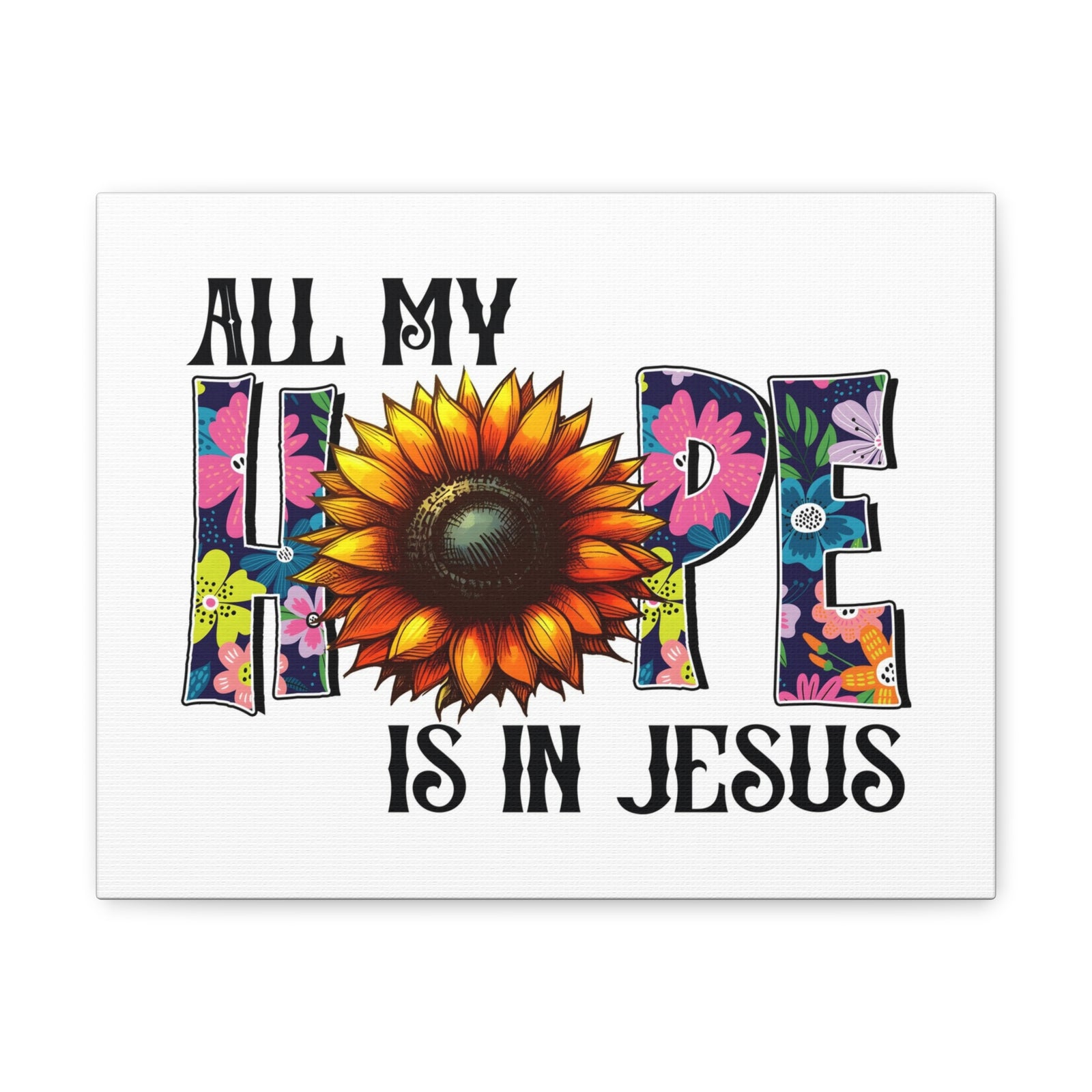Scripture Walls My Hope is Jesus Bible Verse Canvas Christian Wall Art Ready to Hang Unframed-Express Your Love Gifts
