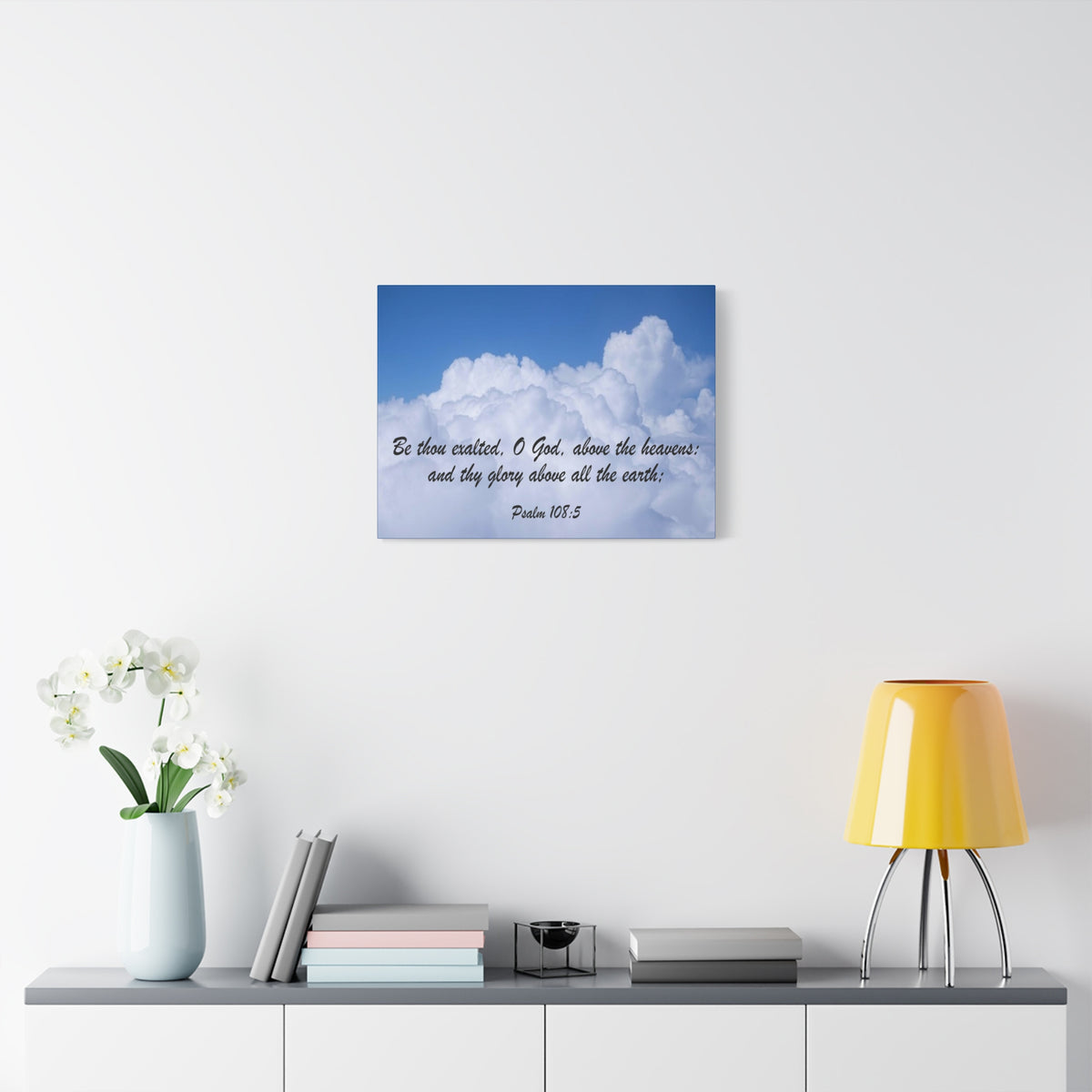 Scripture Canvas Be Thous Exalted Psalm 108:5 Christian Wall Art Bible Verse Print Ready to Hang-Express Your Love Gifts
