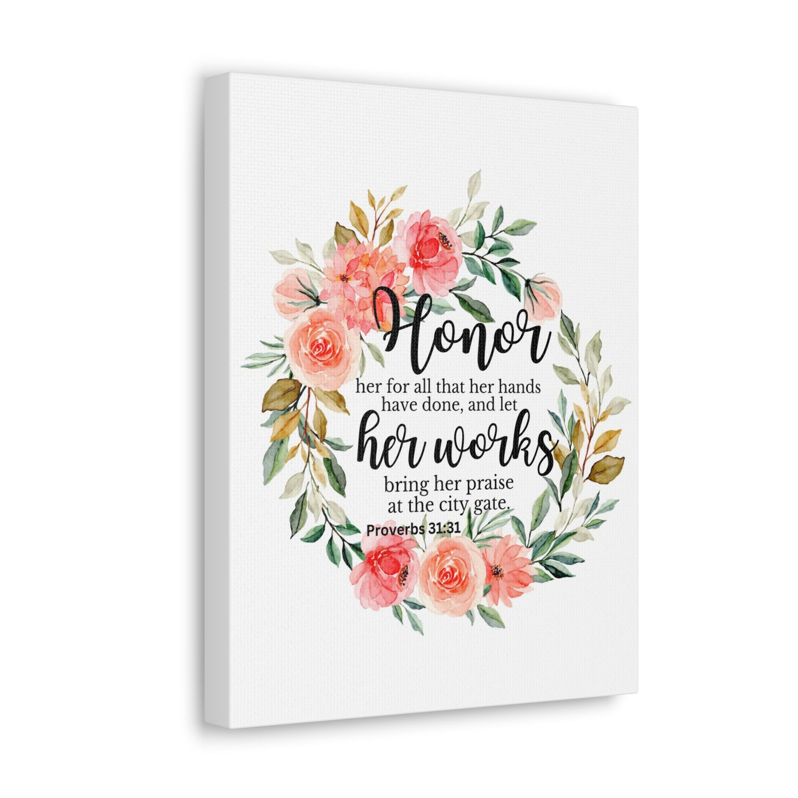 Scripture Walls Proverbs 31:31 Honor Her Works Bible Verse Canvas Christian Wall Art Ready to Hang Unframed-Express Your Love Gifts