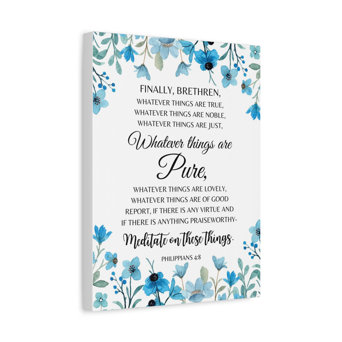 Scripture Walls Philippians 4:8 Meditate on Pure Things Bible Verse Canvas Christian Wall Art Ready to Hang Unframed-Express Your Love Gifts