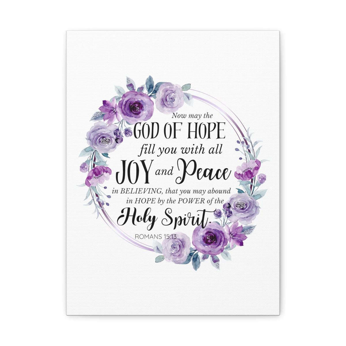 Scripture Walls Romans 15:13 Joy and Peace Wreath Bible Verse Canvas Christian Wall Art Ready to Hang Unframed-Express Your Love Gifts