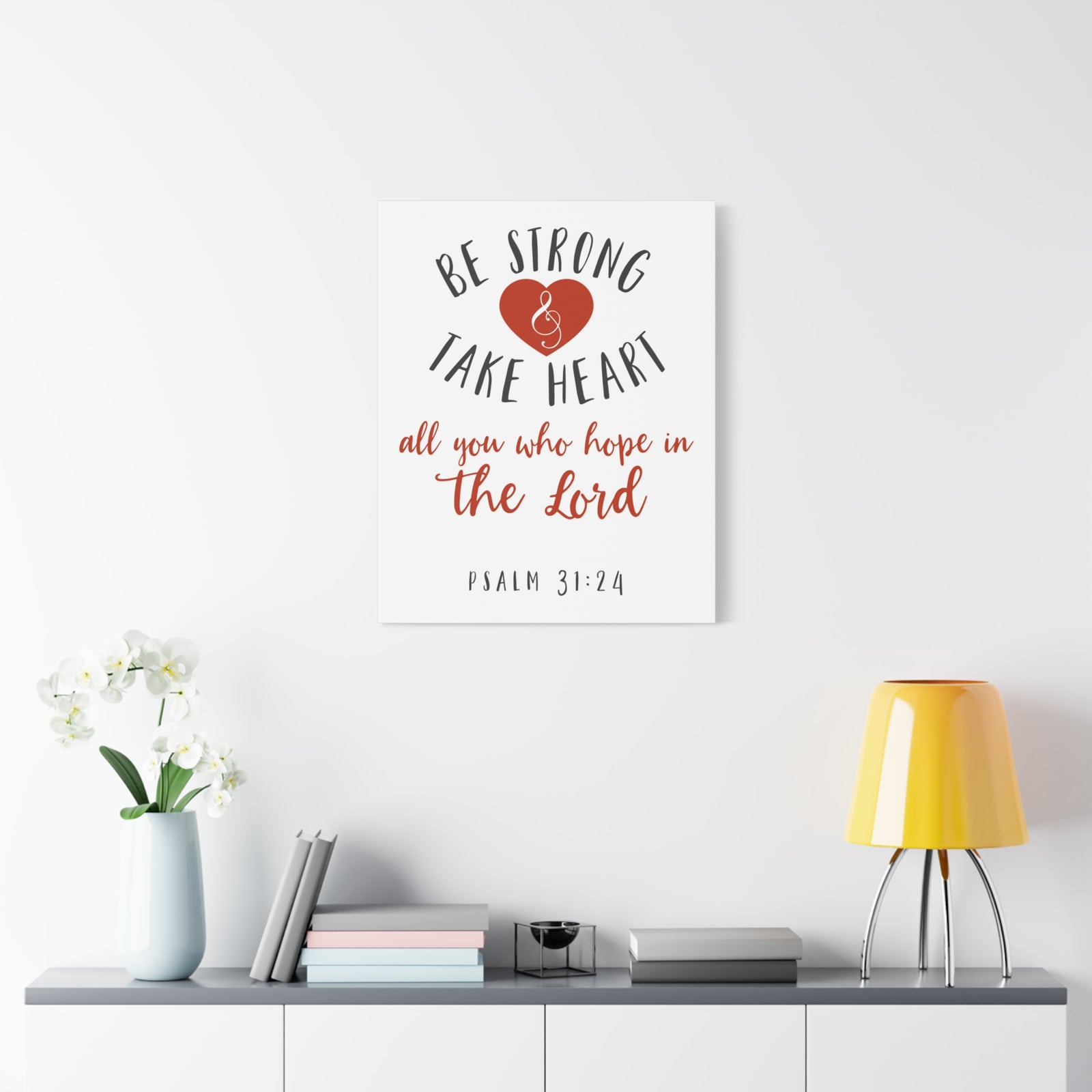 Scripture Canvas Be Strong And Take Heart Psalm 31:24 Christian Wall Art Bible Verse Print Ready To Hang-Express Your Love Gifts