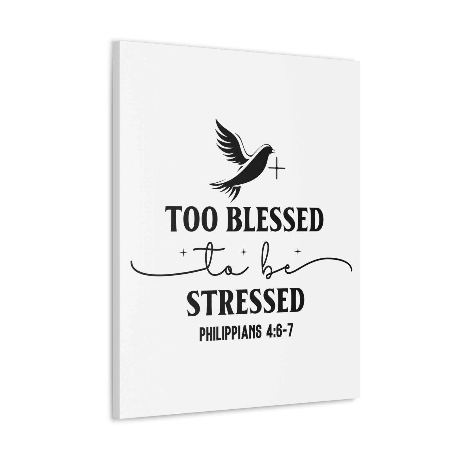 Scripture Walls Philippians 4:6-7 Too Blessed Bible Verse Canvas Christian Wall Art Ready to Hang Unframed-Express Your Love Gifts