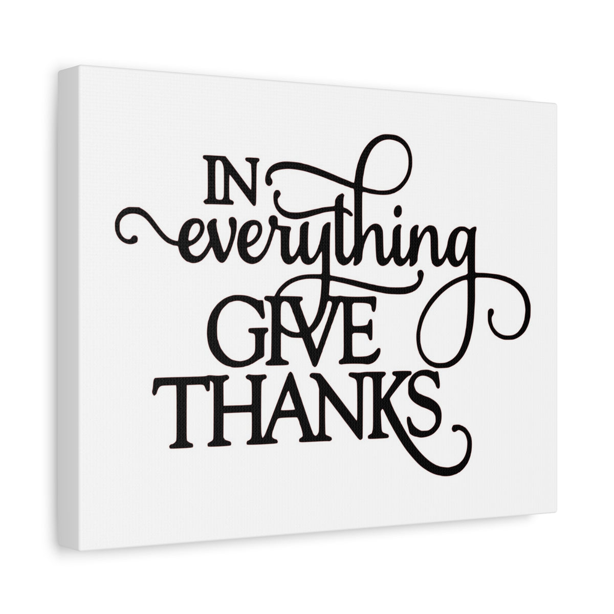 Scripture Canvas In Everything Give Thanks Psalm 138:1 Christian Wall Art Print Ready to Hang-Express Your Love Gifts