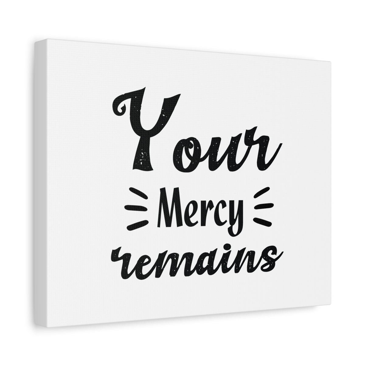 Scripture Canvas Your Mercy Remains Psalm 25:10 Christian Wall Art Bible Verse Print Ready to Hang-Express Your Love Gifts