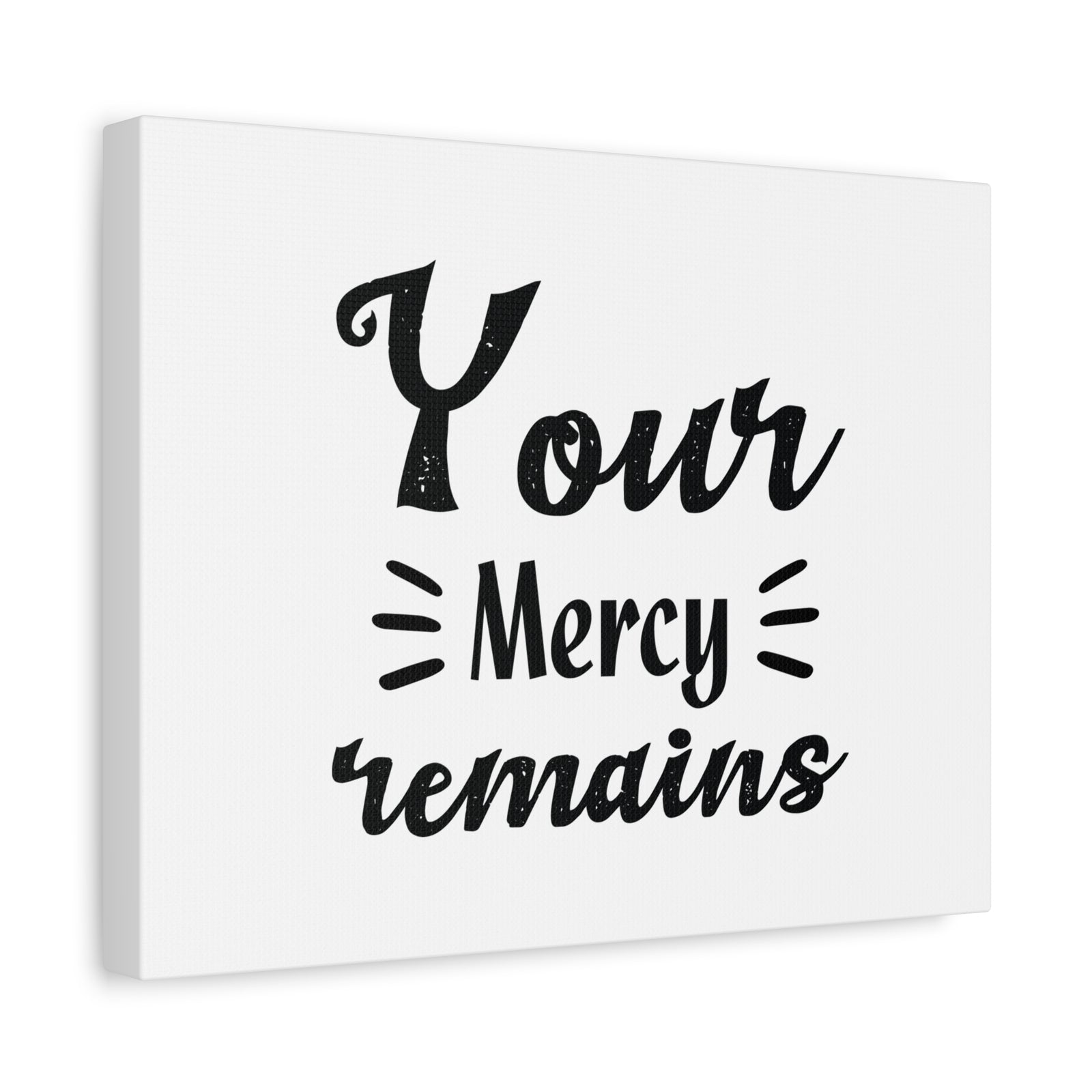 Scripture Canvas Your Mercy Remains Psalm 25:10 Christian Wall Art Bible Verse Print Ready to Hang-Express Your Love Gifts