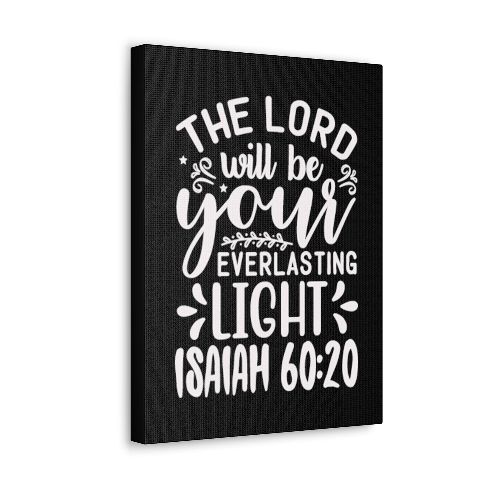Scripture Walls Isaiah 60:20 Everlasting Life Bible Verse Canvas Christian Wall Art Ready to Hang Unframed-Express Your Love Gifts