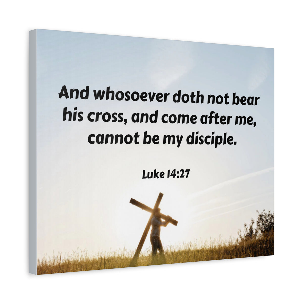 Scripture Walls Cross Luke 14:27 Bible Verse Canvas Christian Wall Art Ready to Hang-Express Your Love Gifts