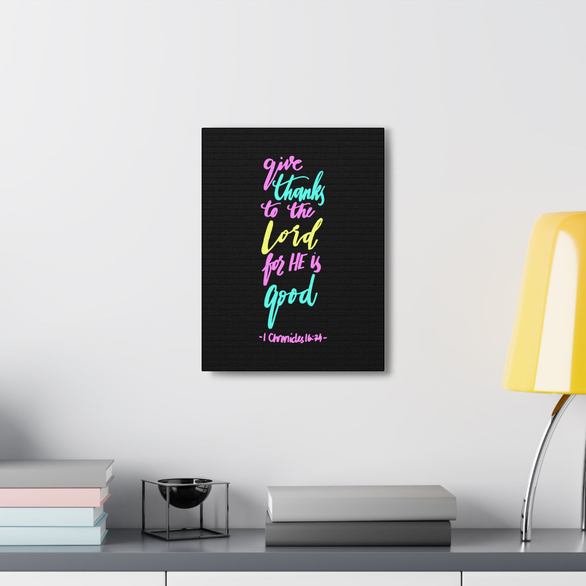 Scripture Canvas Give Thanks To The Lord 1 Chronicles 16:34 Christian Wall Art Bible Verse Print Ready To Hang-Express Your Love Gifts