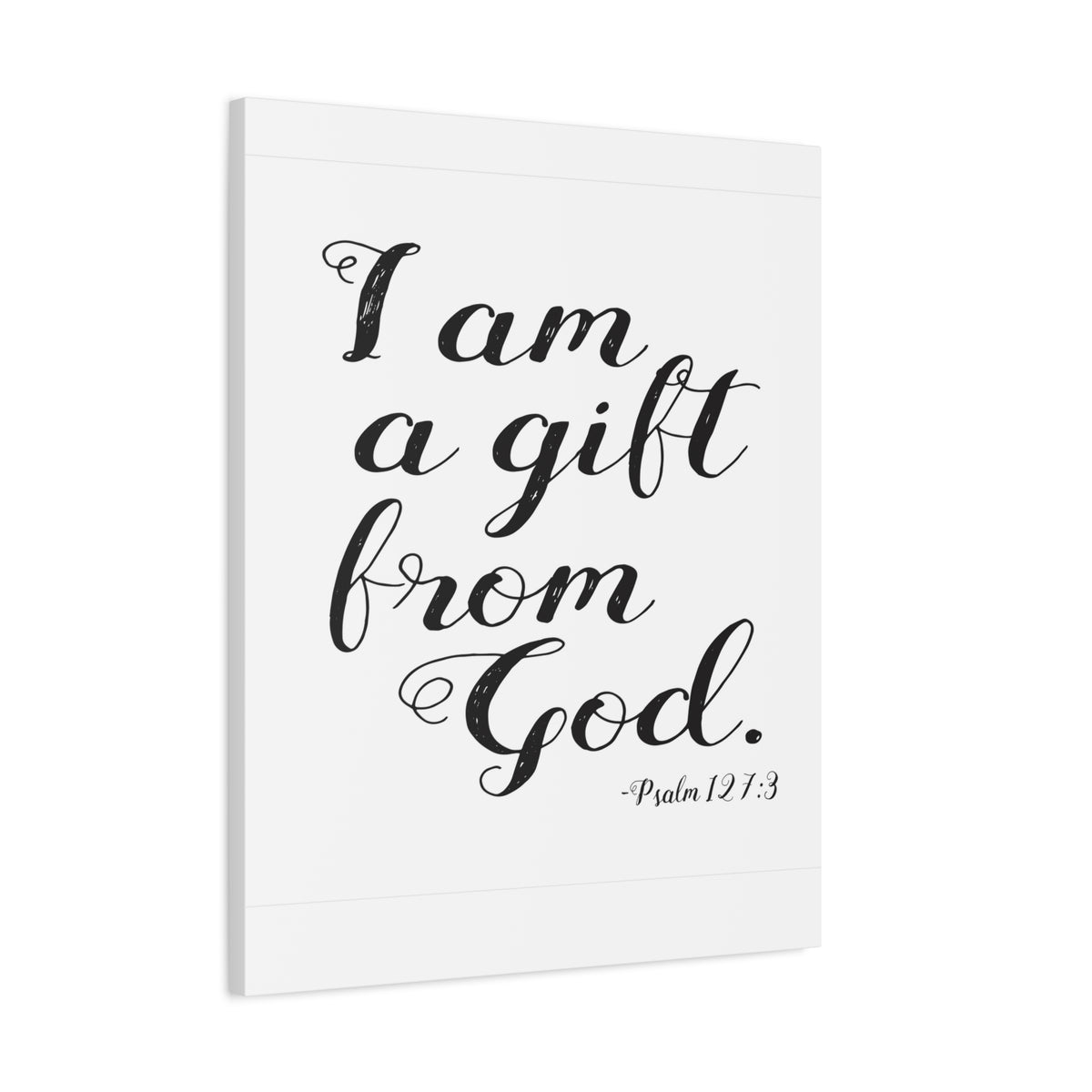 Scripture Walls I Am A Gift From God Psalm 127:3 Bible Verse Canvas Christian Wall Art Ready To Hang-Express Your Love Gifts