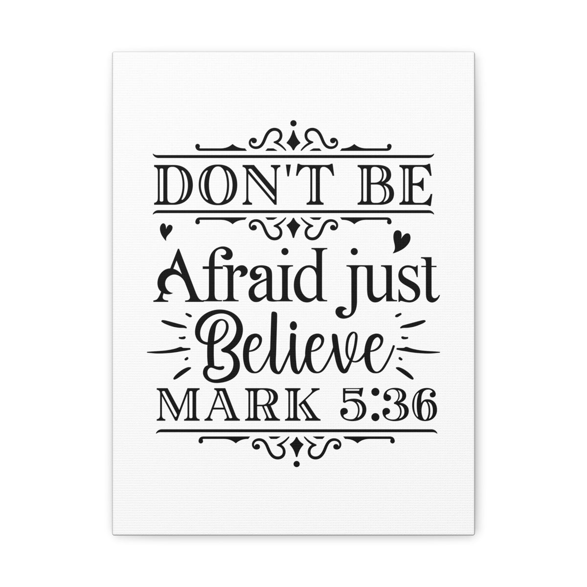 Scripture Walls Mark 5:36 Don't Be Afraid Bible Verse Canvas Christian Wall Art Ready to Hang Unframed-Express Your Love Gifts