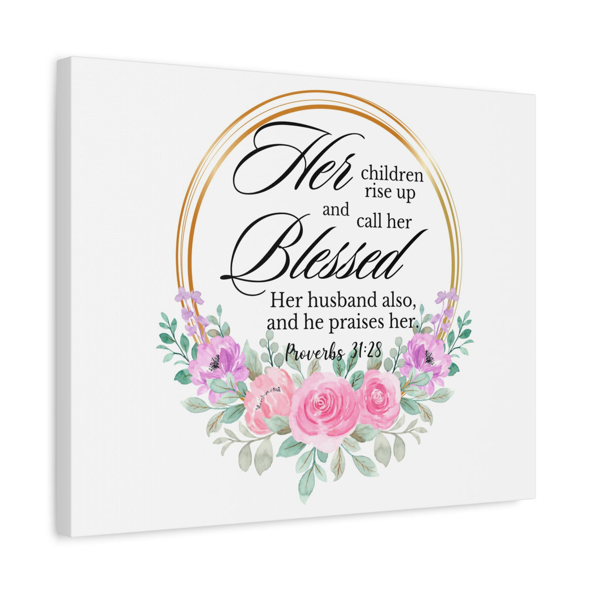 Scripture Walls Proverbs 31:28 She is Blessed Floral Bible Verse Canvas Christian Wall Art Ready to Hang Unframed-Express Your Love Gifts
