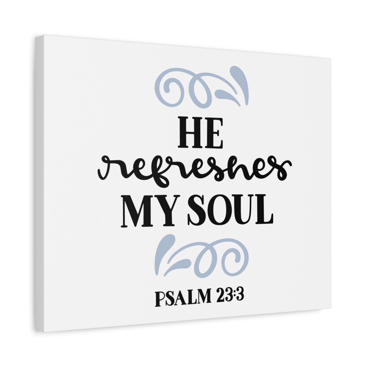 Scripture Canvas Refreshes Psalm 23:3 Christian Wall Art Bible Verse Print Ready to Hang-Express Your Love Gifts
