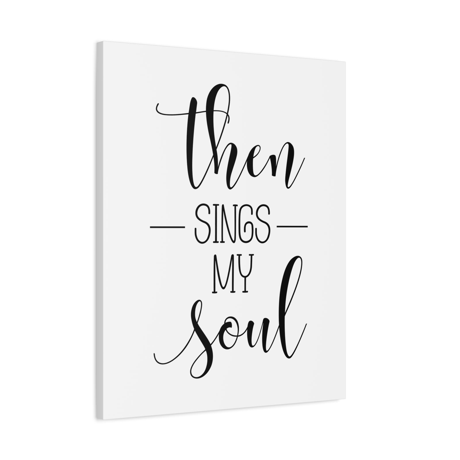 Scripture Canvas Then Sings My Soul Psalms 108:2 Christian Wall Art Bible Verse Print Ready to Hang-Express Your Love Gifts