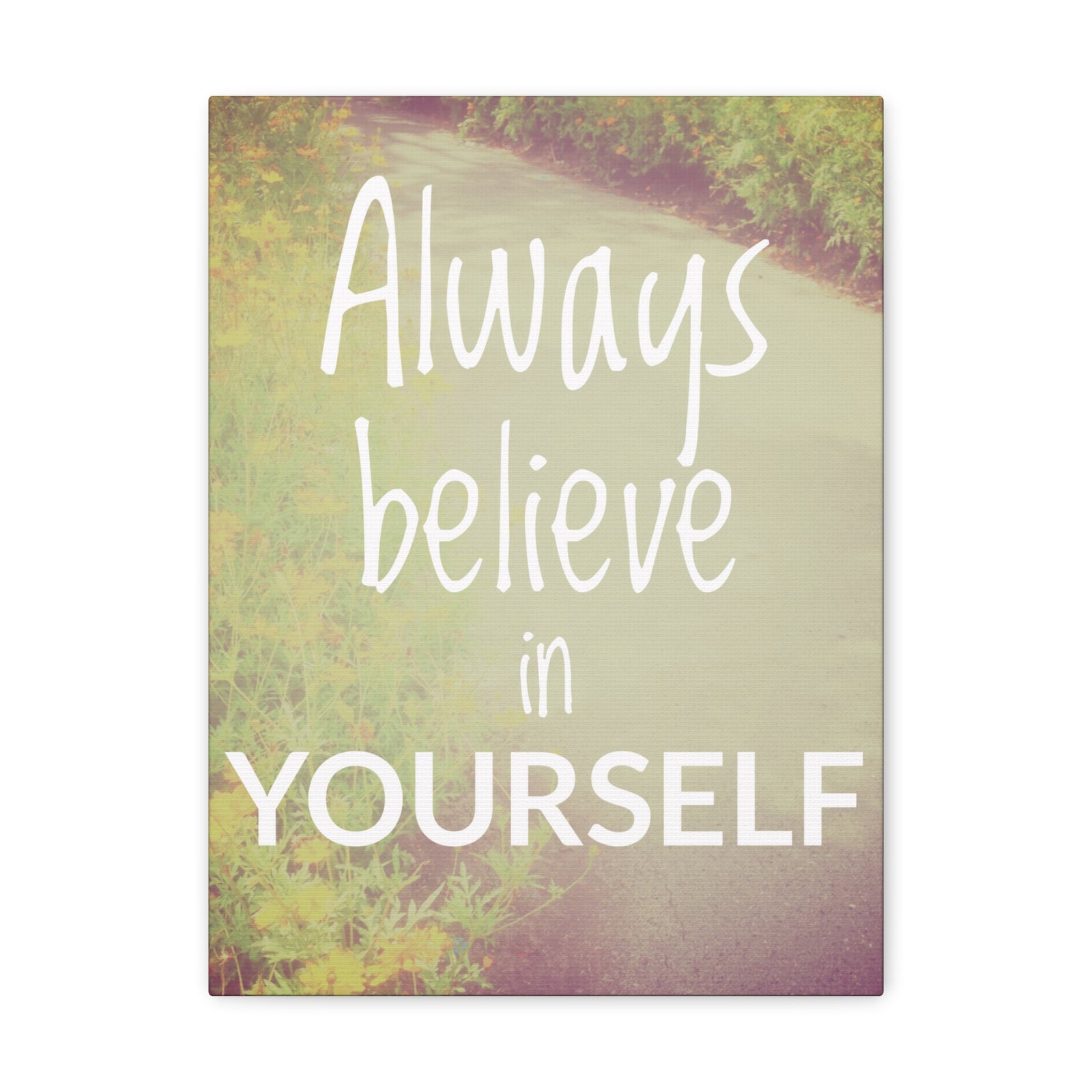 Inspirational Quote Canvas Always Believe In Yourself Motivational Print Ready to Hang Artwork-Express Your Love Gifts