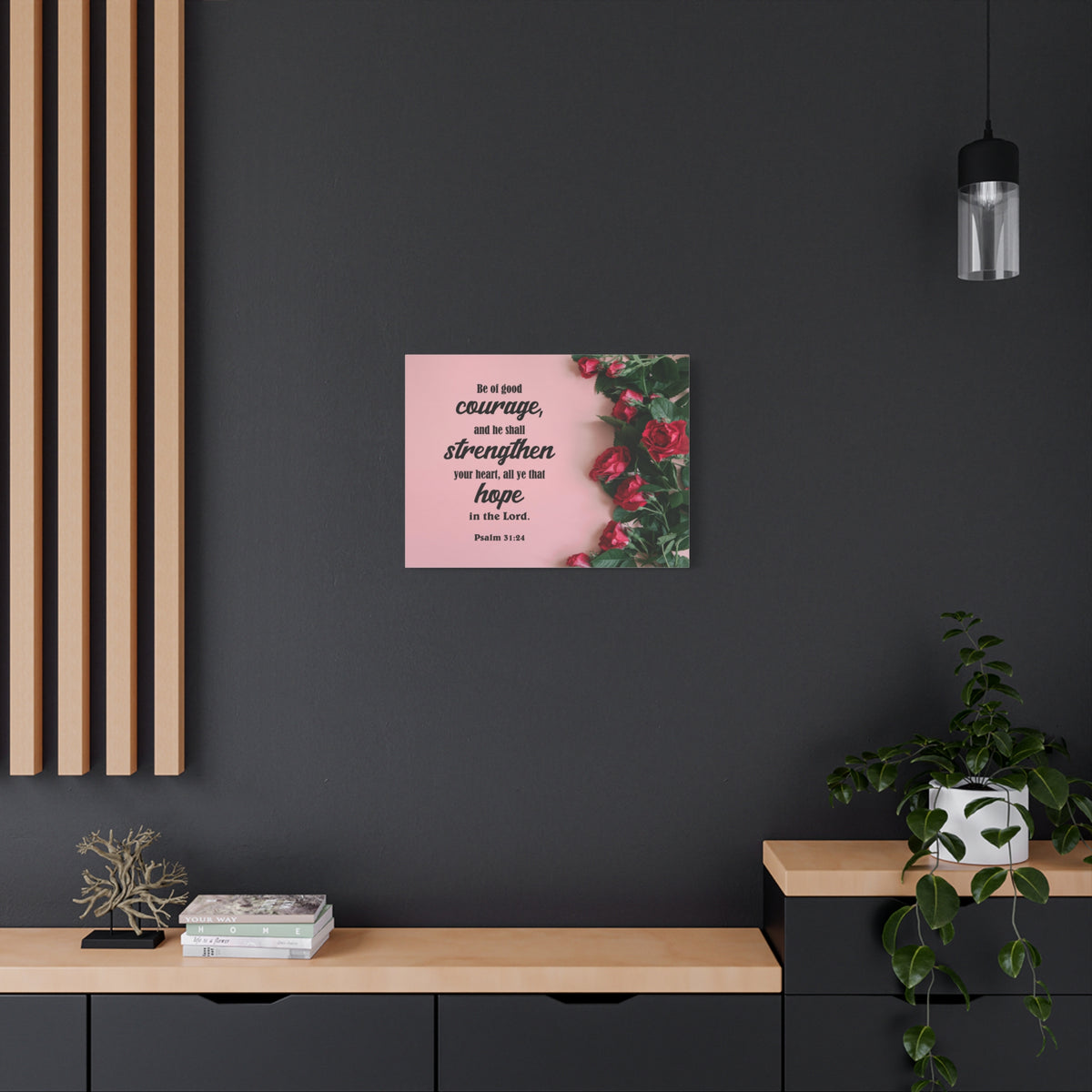 Scripture Canvas Be of Good Courage Psalm 31:24 Christian Wall Art Bible Verse Print Ready to Hang-Express Your Love Gifts