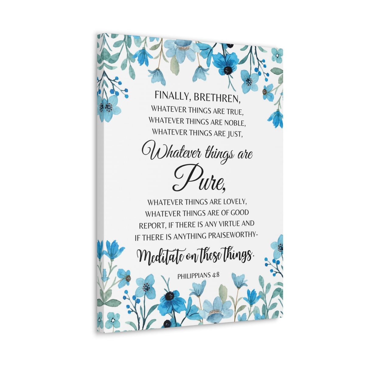 Scripture Walls Philippians 4:8 Meditate on Pure Things Bible Verse Canvas Christian Wall Art Ready to Hang Unframed-Express Your Love Gifts