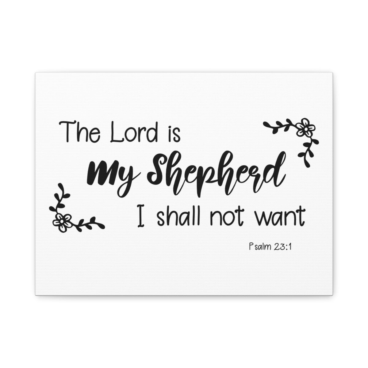 Scripture Canvas My Shepherd Psalm 23:1 Christian Wall Art Bible Verse Print Ready to Hang-Express Your Love Gifts