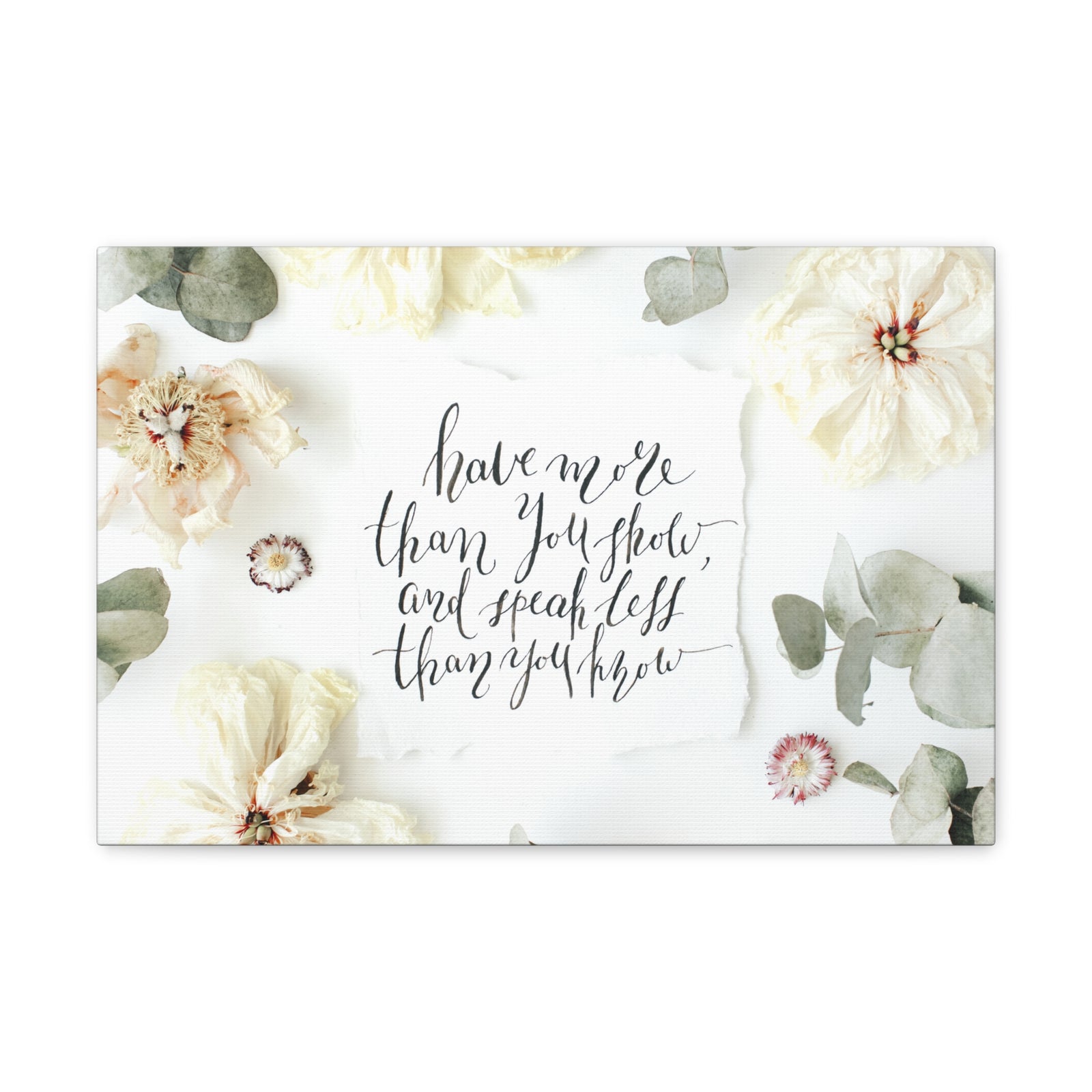 Inspirational Quote Canvas Have More Than You Show Motivational Print Ready to Hang Artwork-Express Your Love Gifts