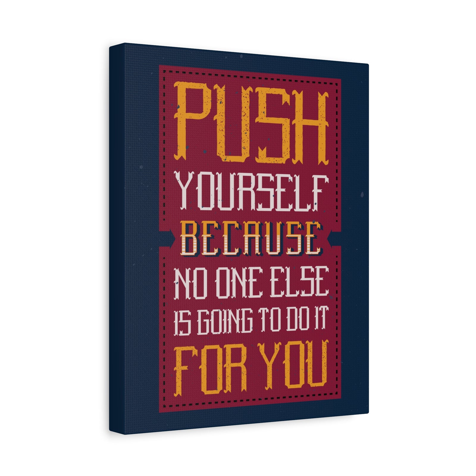 Inspirational Quote Canvas Push Yourself Wall Art Motivational Motto Inspiring Prints Artwork Decor Ready to Hang-Express Your Love Gifts