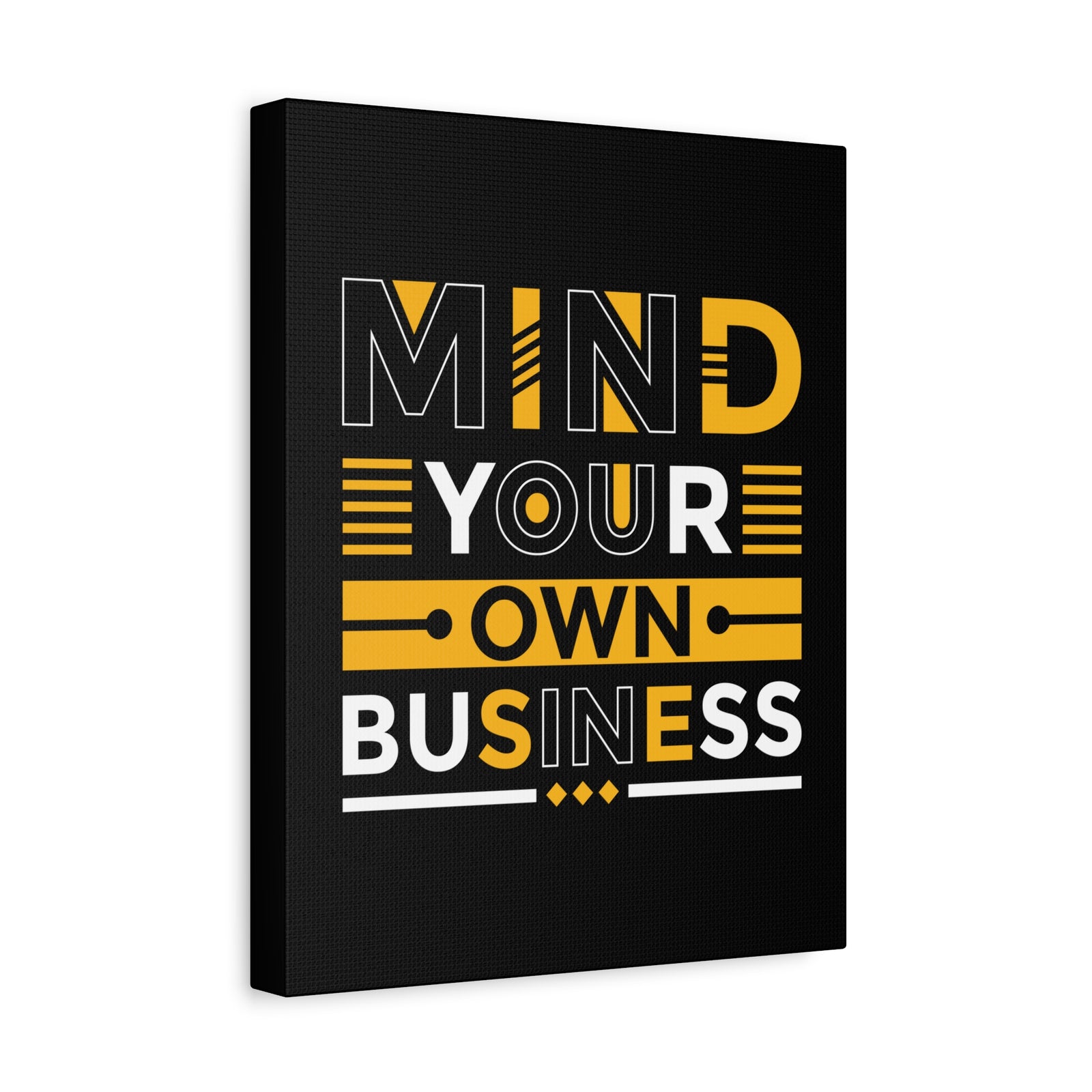 Inspirational Quote Canvas Mind Your Own Business Wall Art Motivational Motto Inspiring Posters Prints Artwork Decor Ready to Hang-Express Your Love Gifts