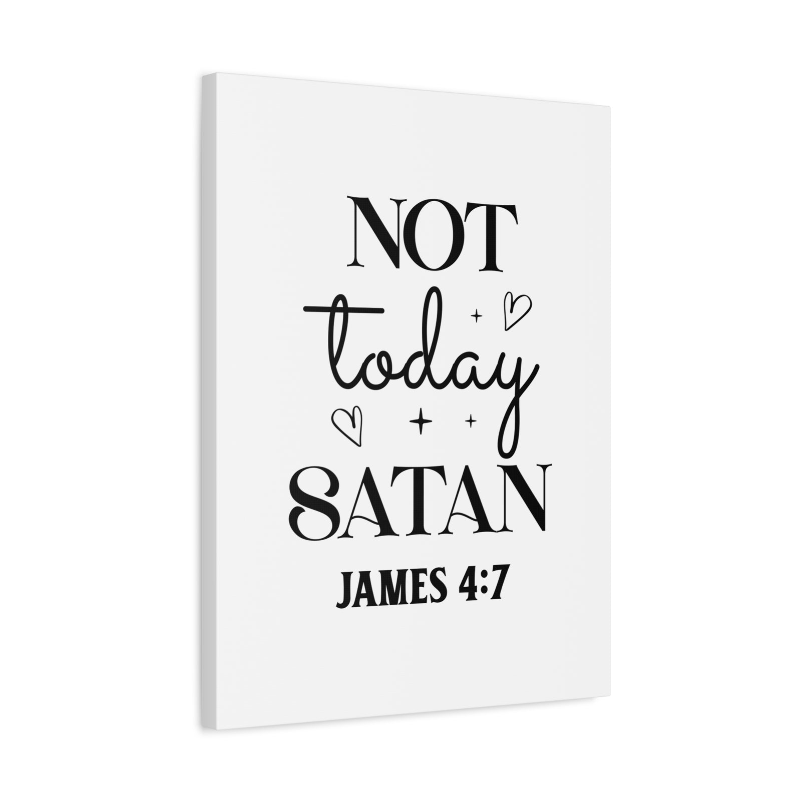 Scripture Walls James 4:7 Not Today Satan Bible Verse Canvas Christian Wall Art Ready to Hang Unframed-Express Your Love Gifts