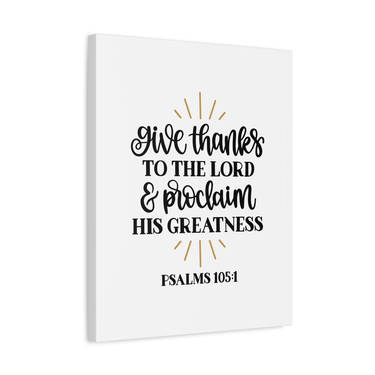 Scripture Canvas Greatness Psalm 105:1 Christian Wall Art Bible Verse Print Ready to Hang-Express Your Love Gifts
