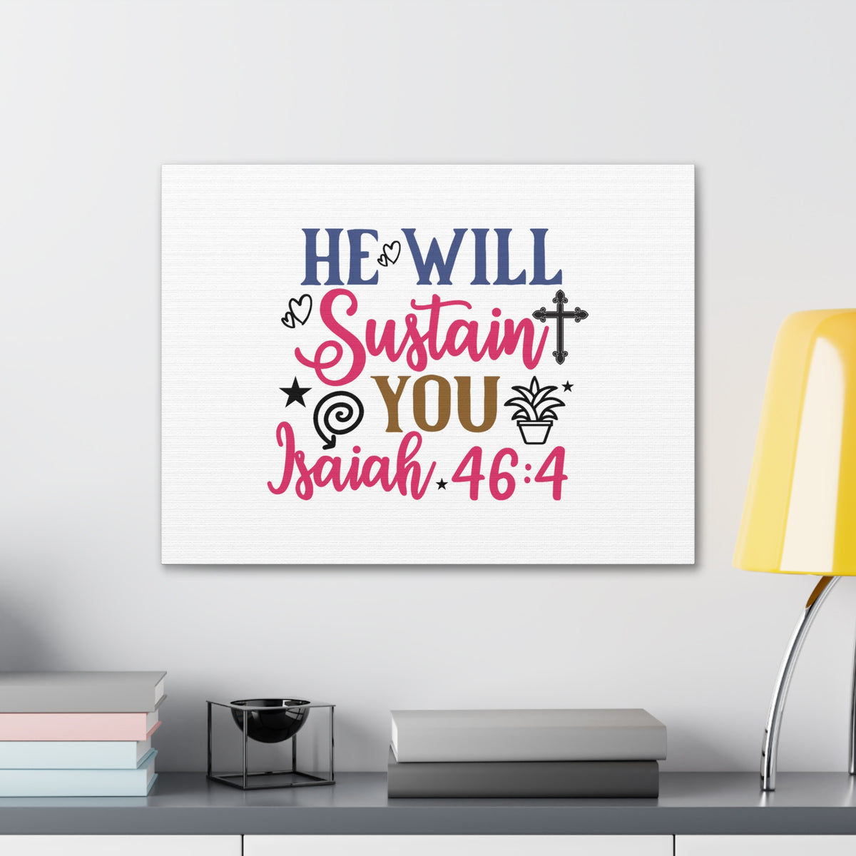 Scripture Walls Isaiah 46:4 He Will Sustain You Bible Verse Canvas Christian Wall Art Ready to Hang Unframed-Express Your Love Gifts