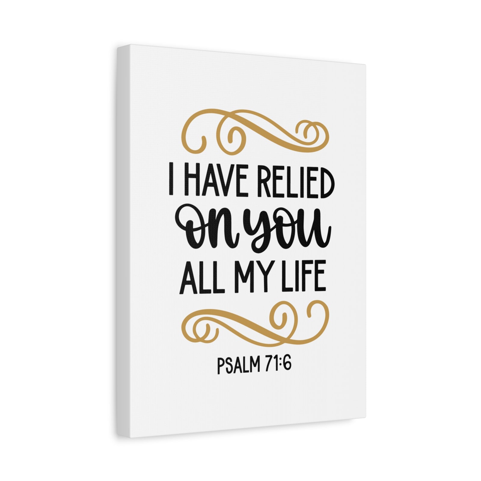 Scripture Canvas Relied On You Psalm 71:6 Christian Wall Art Bible Verse Print Ready to Hang-Express Your Love Gifts