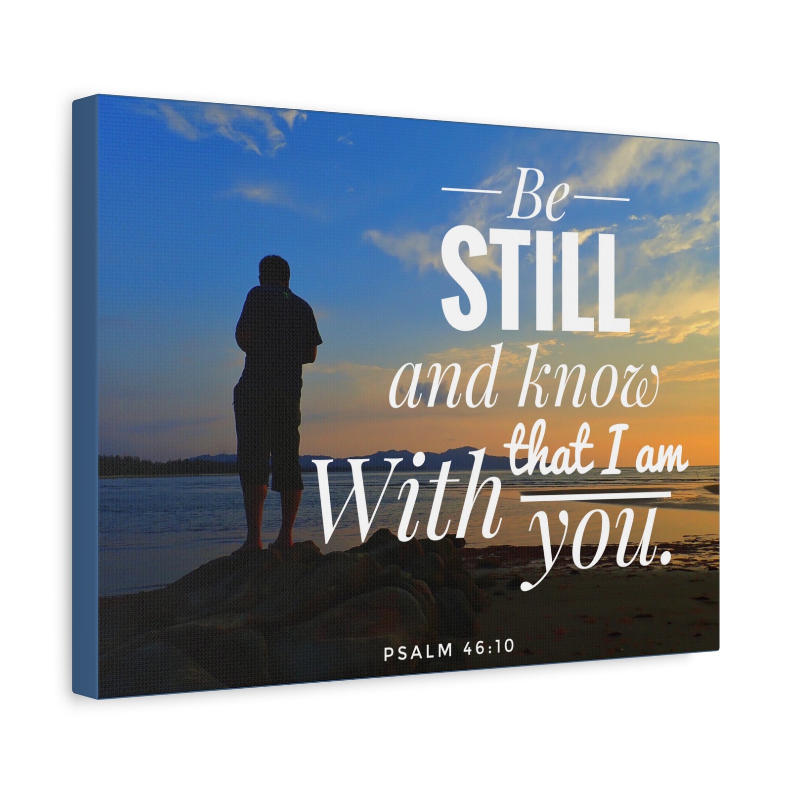Scripture Walls I Am With You Psalm 46:10 Bible Verse Canvas Christian Wall Art Ready to Hang-Express Your Love Gifts