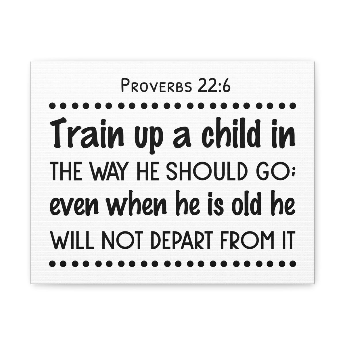 Scripture Walls Train Up A Child In Proverbs 22:6 Bible Verse Canvas Christian Wall Art Ready To Hang-Express Your Love Gifts