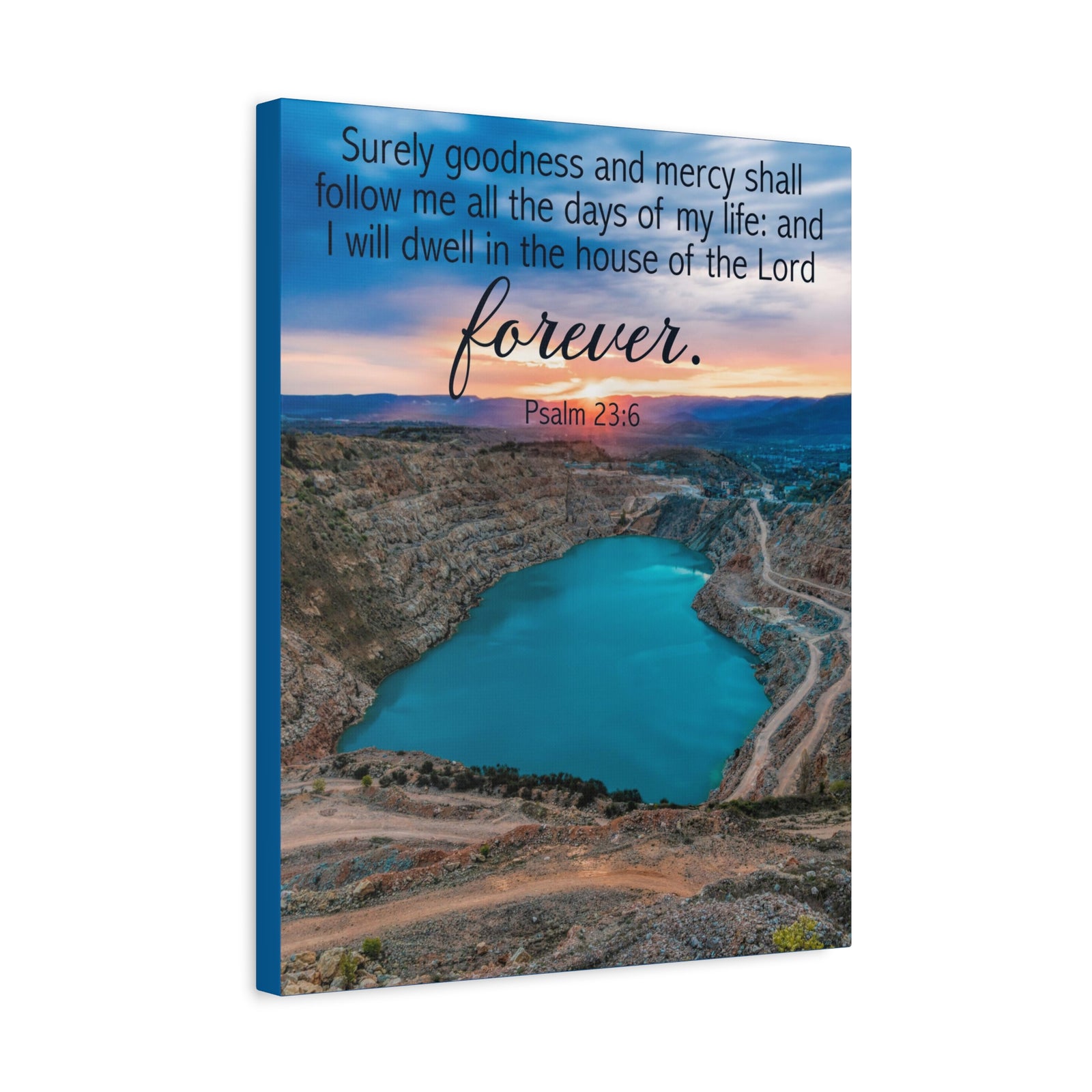Scripture Walls Psalm 23:6 Forever Christian Wall Art Bible Verse Print Ready to Hang-Express Your Love Gifts
