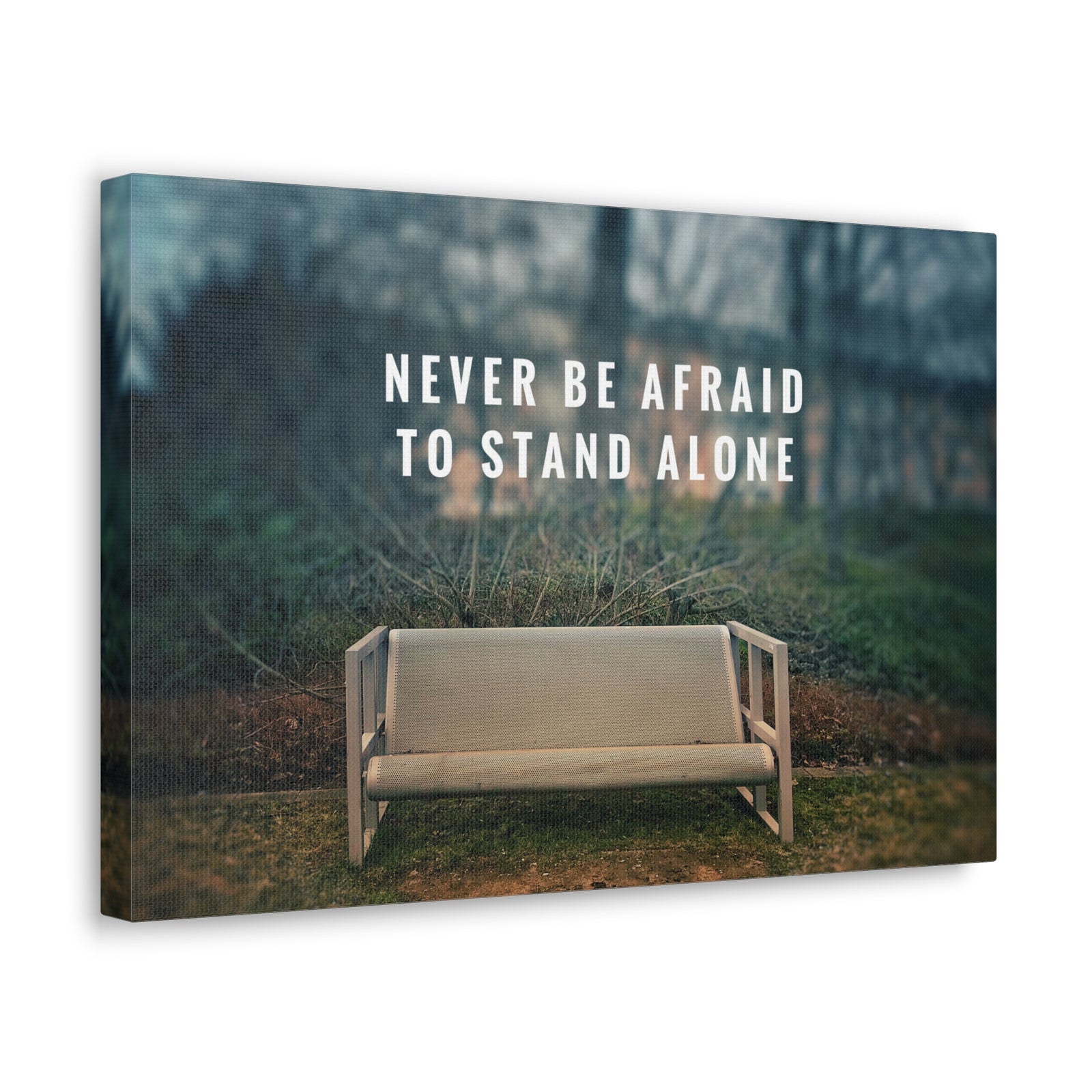 Inspirational Quote Canvas Never Be Afraid To Stand Alone Motivational Print Ready to Hang Artwork-Express Your Love Gifts