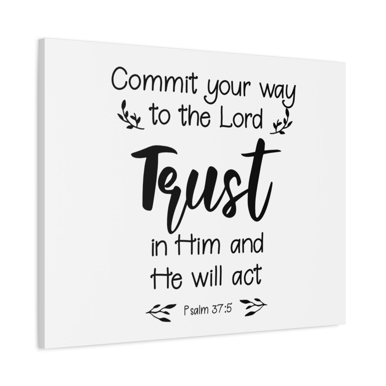 Scripture Walls Psalm 37:5 Trust In Him Bible Verse Canvas Christian Wall Art Ready to Hang Unframed-Express Your Love Gifts