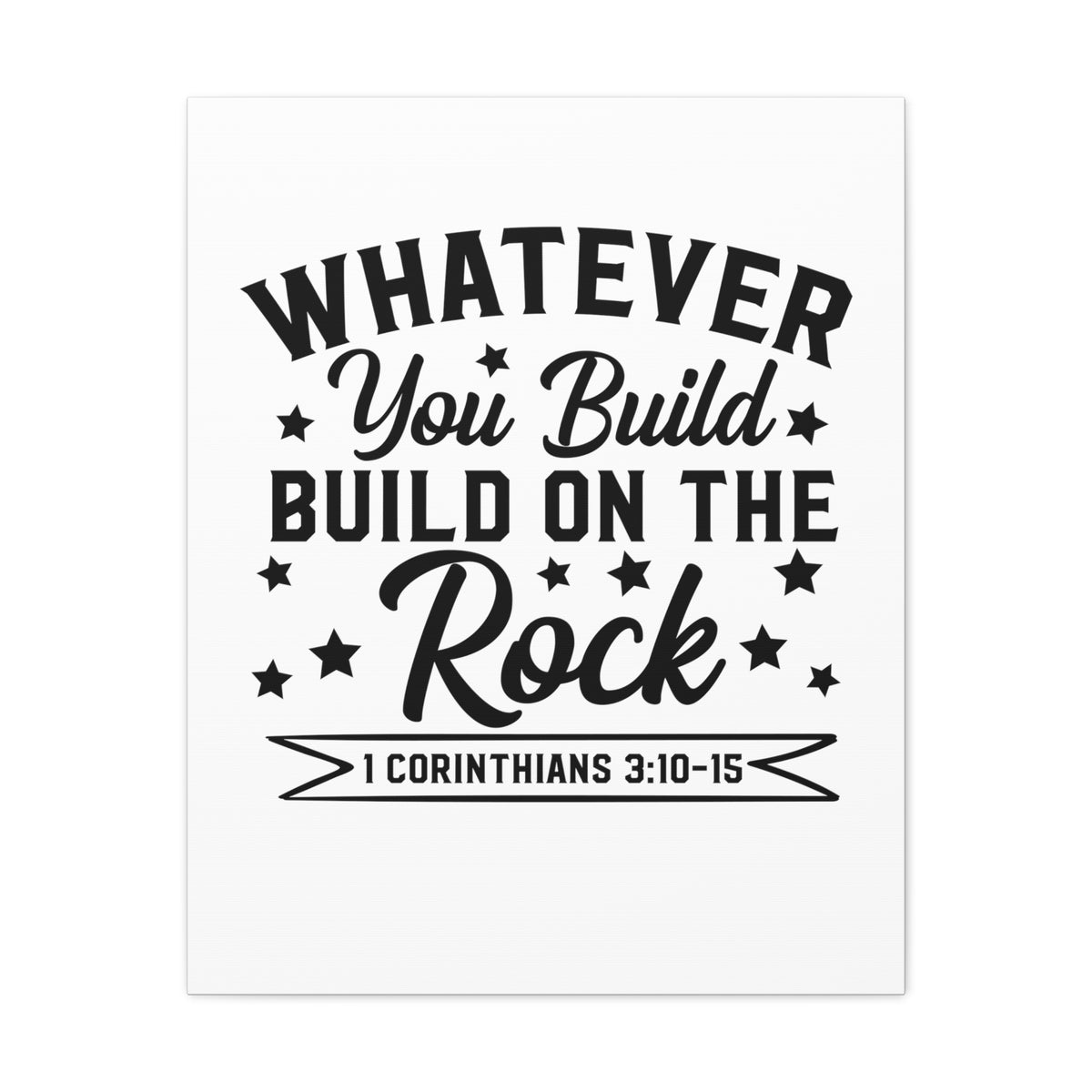 Scripture Walls 1 Corinthians 3:10-15 Build on The Rock Bible Verse Canvas Christian Wall Art Ready to Hang Unframed-Express Your Love Gifts