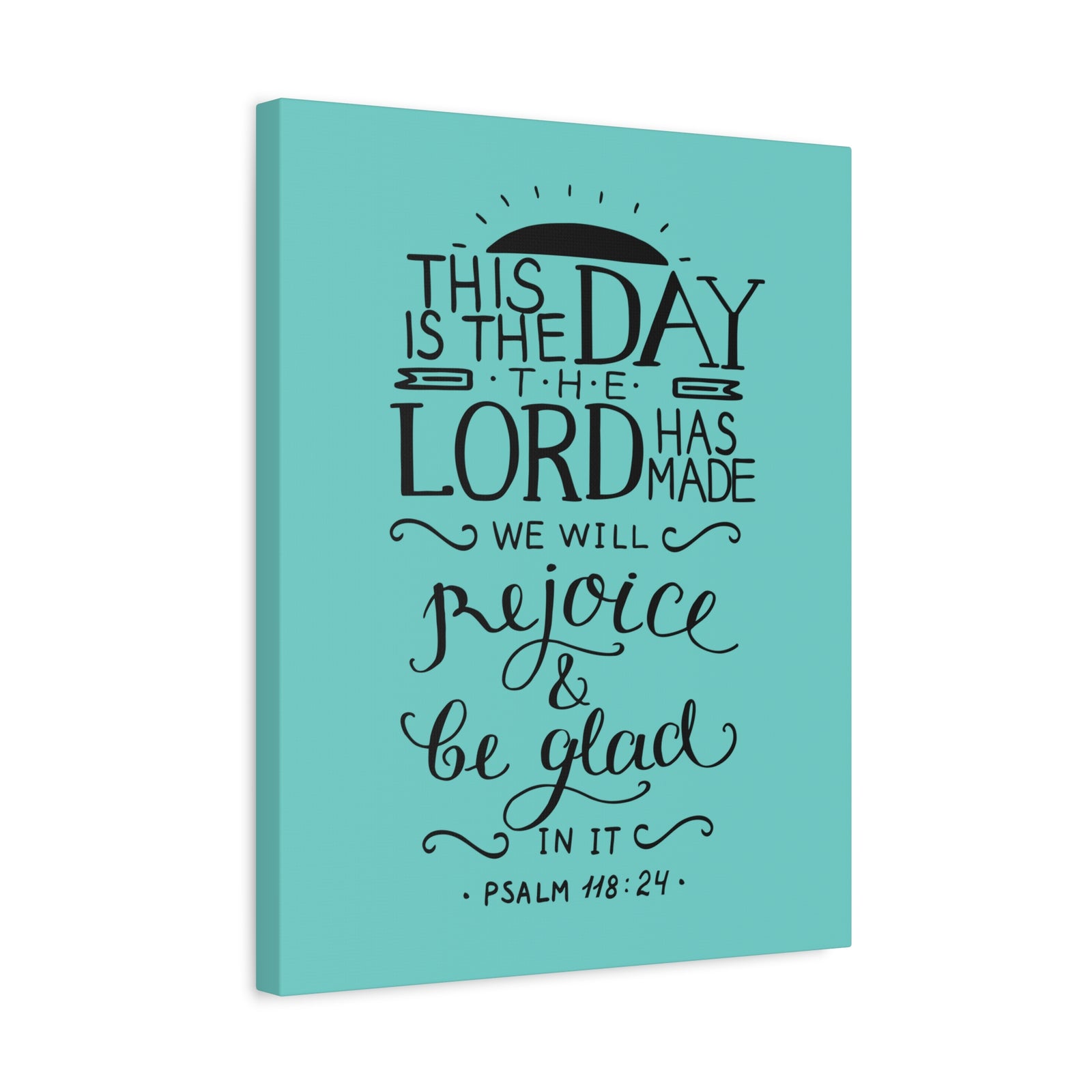 Scripture Canvas The Lord Has Made Psalm 118:24 Christian Wall Art Bible Verse Print Ready to Hang-Express Your Love Gifts