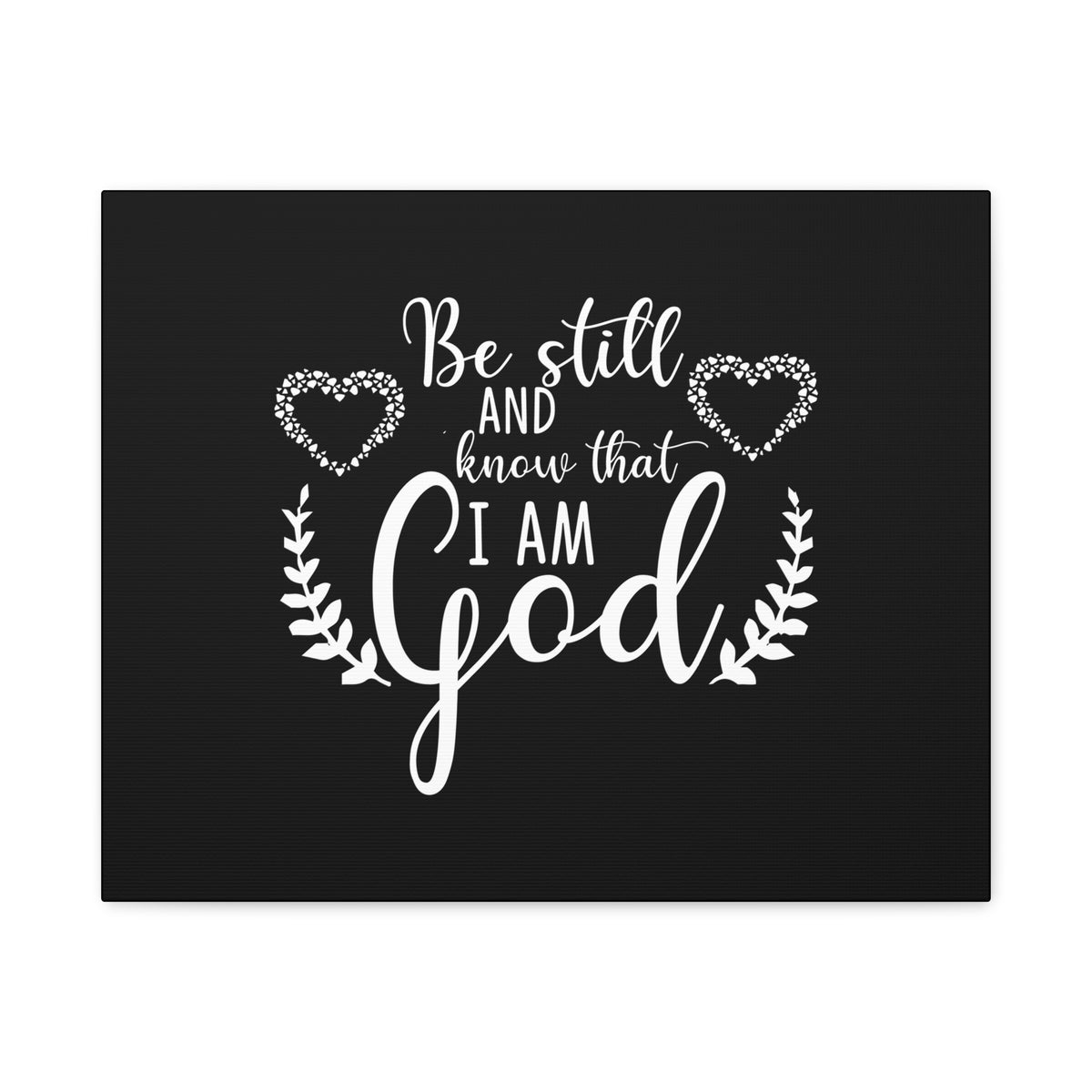 Scripture Canvas Be Still And Know That I Am God Psalm 46:10 Christian Wall Art Bible Verse Print Ready to Hang-Express Your Love Gifts