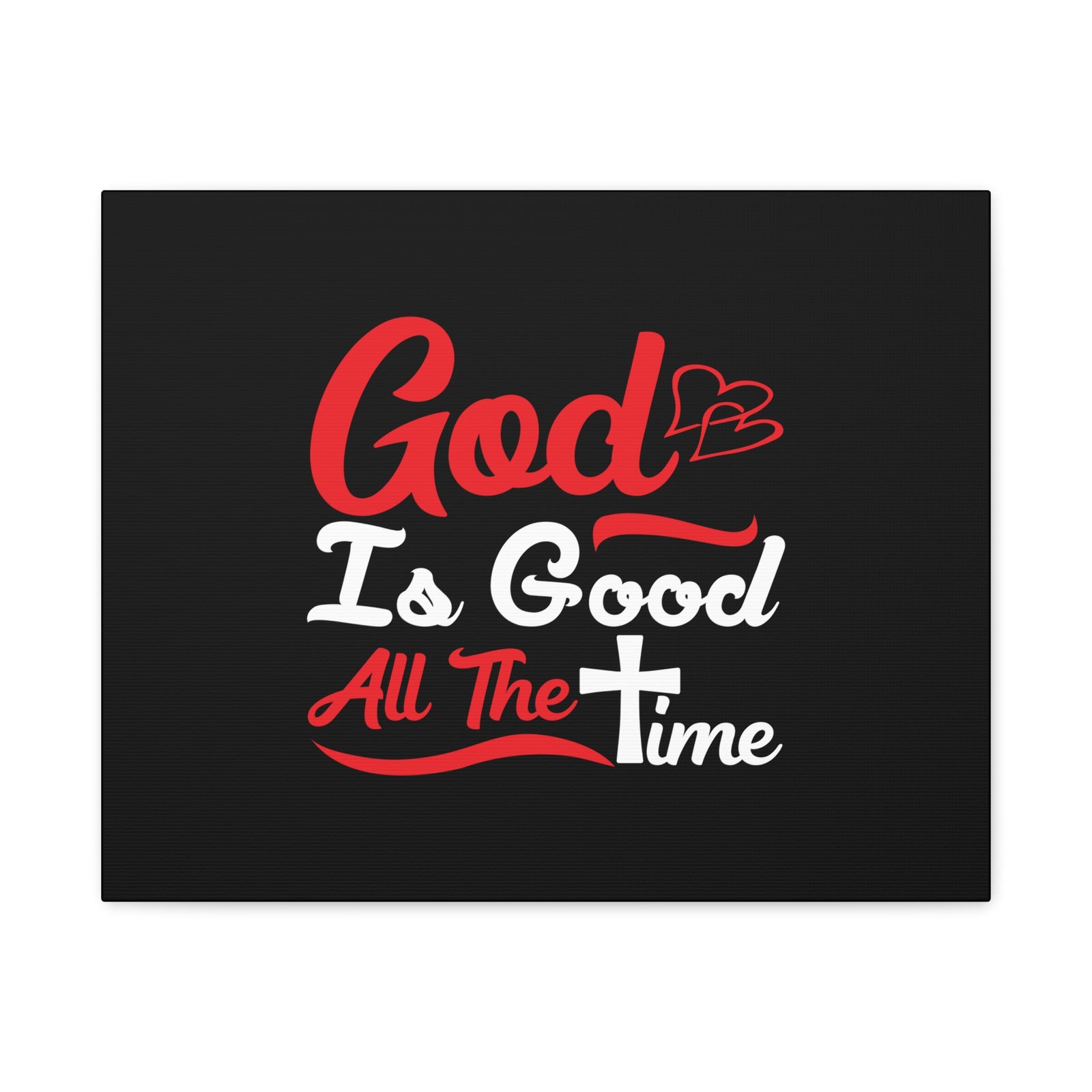 Scripture Canvas God Is Good All The Time Psalm 100:5 Christian Wall Art Bible Verse Print Ready to Hang-Express Your Love Gifts