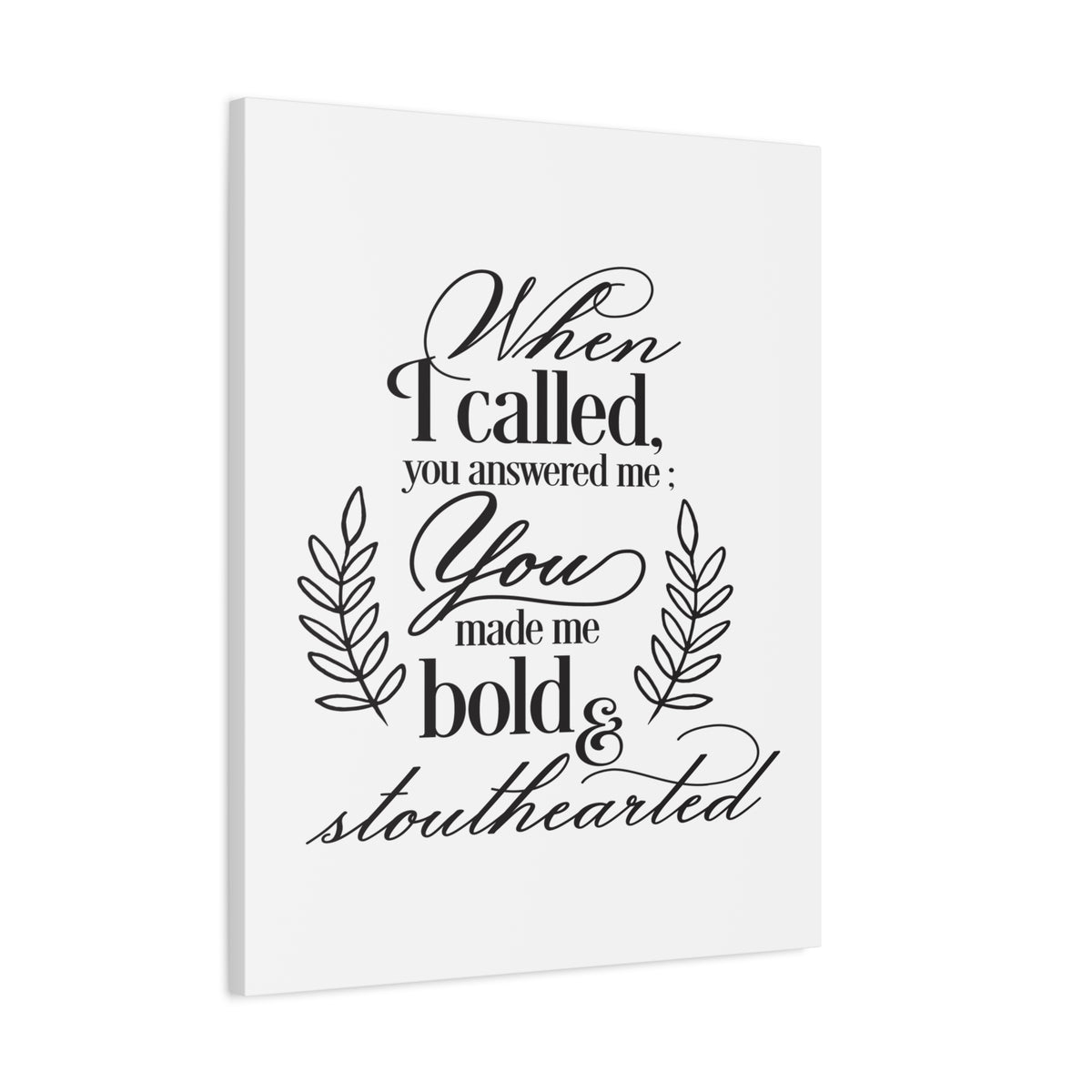 Scripture Canvas When I Called Psalm 138 1 Christian Wall Art Print Ready to Hang-Express Your Love Gifts