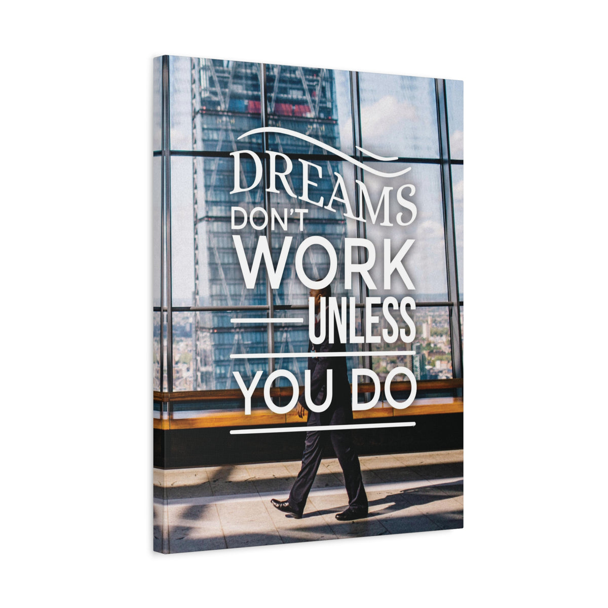 Dreams Don't Work Unless You Do Motivational Wall Art Reay to Hang Canvas-Express Your Love Gifts