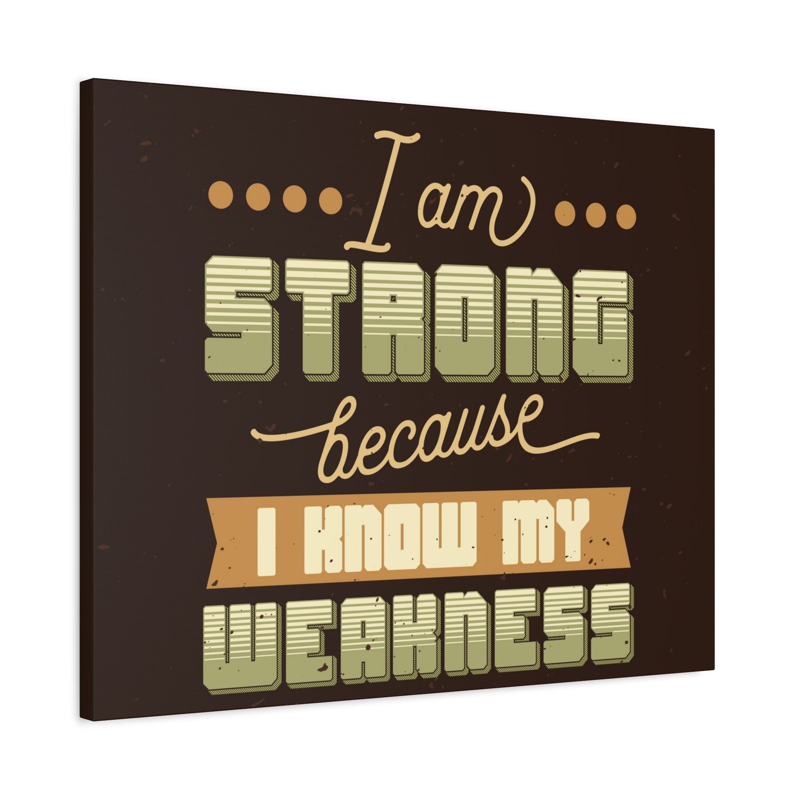 Inspirational Quote Canvas I Am Strong Wall Art Motivational Motto Inspiring Prints Artwork Decor Ready to Hang-Express Your Love Gifts