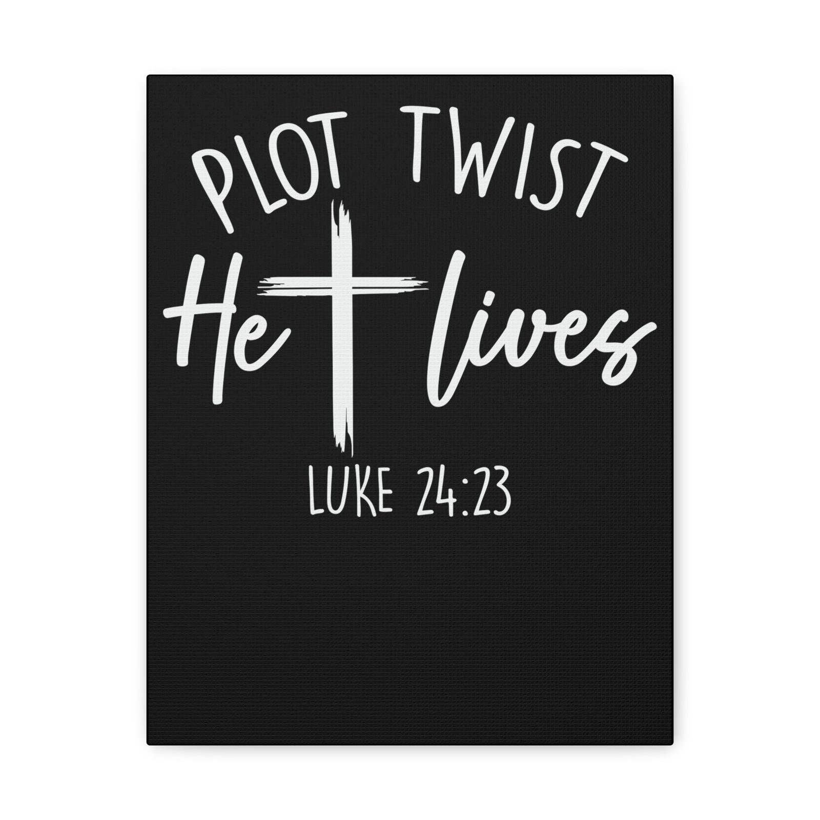 Scripture Walls Luke 24:23 Plot Twist Bible Verse Canvas Christian Wall Art Ready to Hang Unframed-Express Your Love Gifts