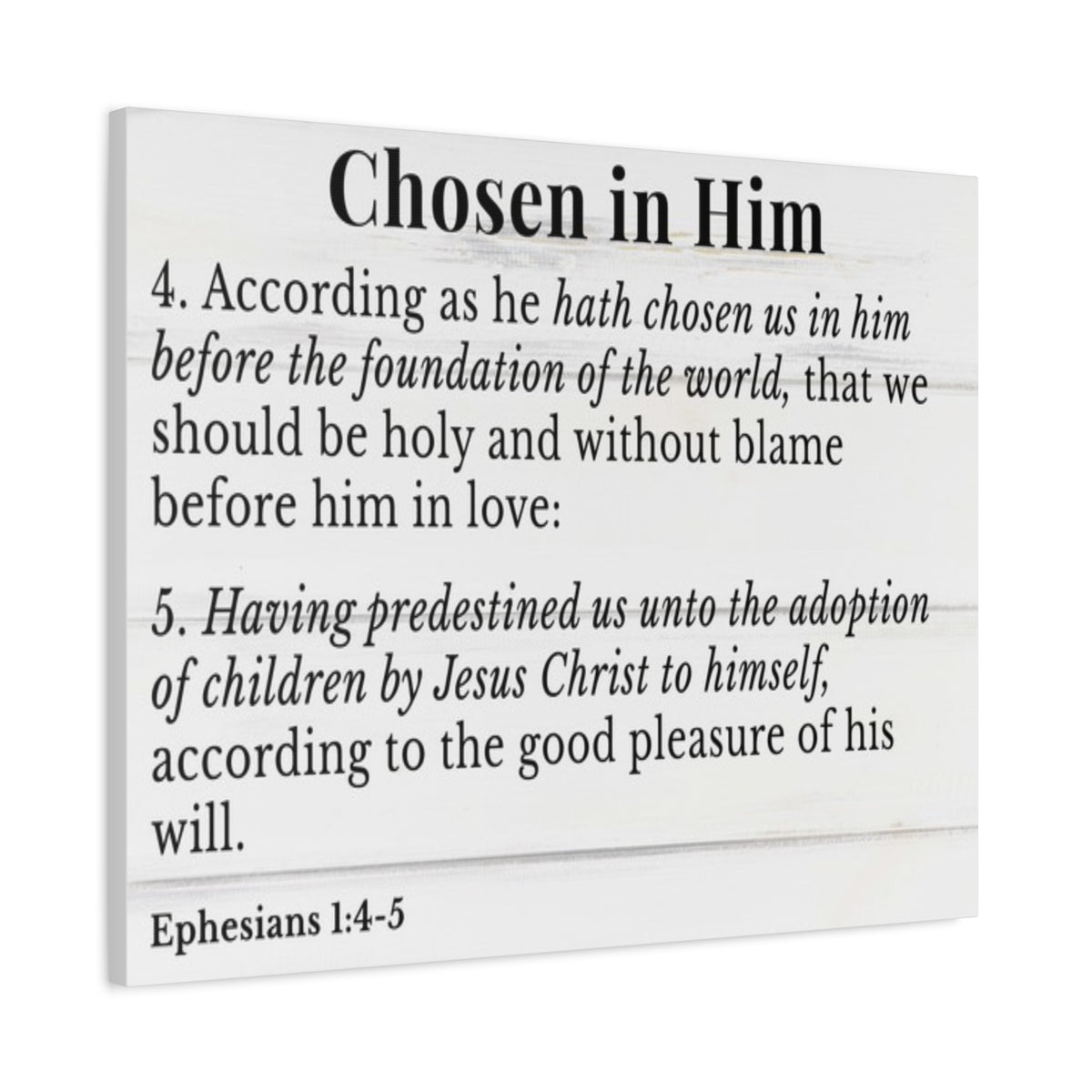 Scripture Walls Ephesians 1:4-5 Chosen in Christ White Bible Verse Canvas Christian Wall Art Ready to Hang Unframed-Express Your Love Gifts