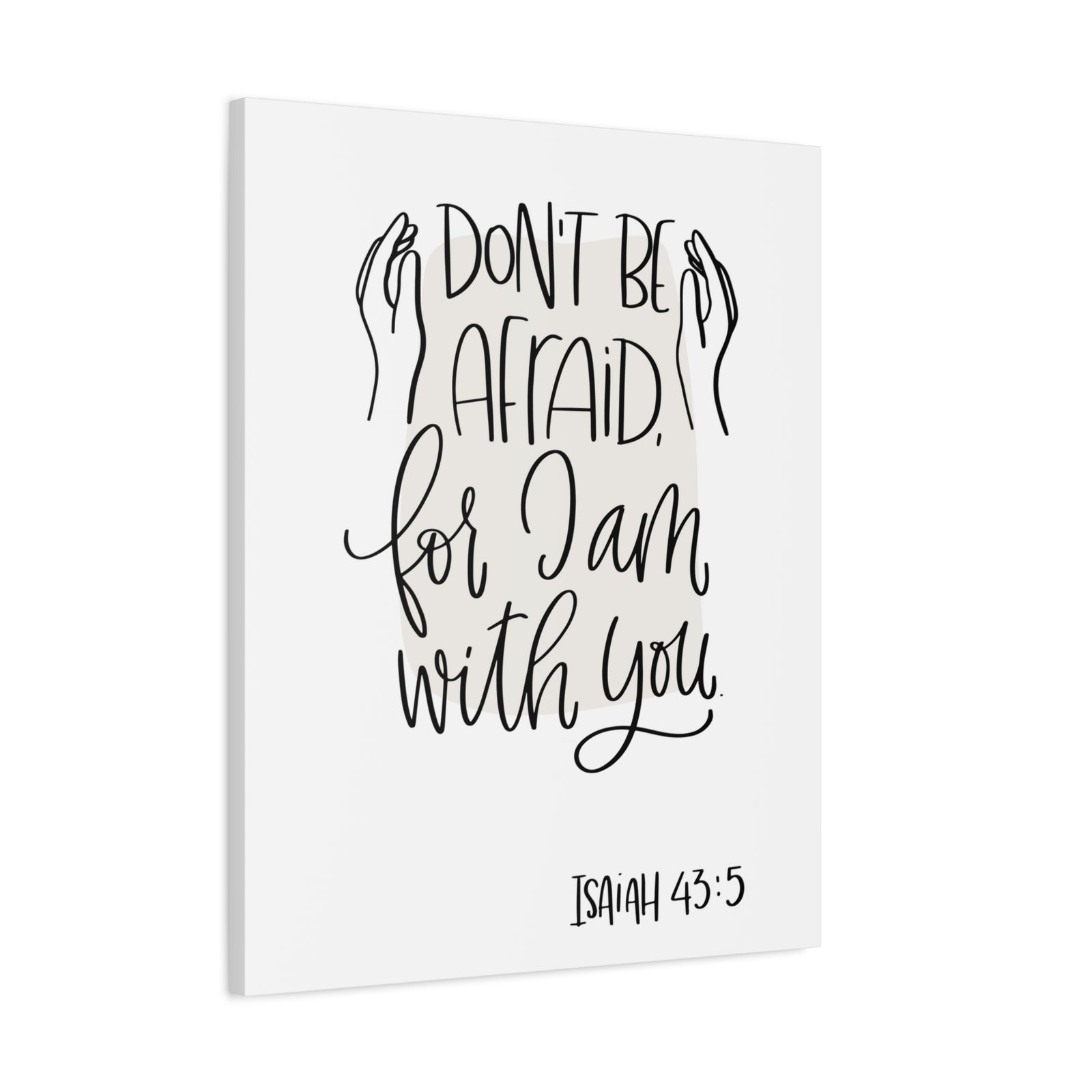 Scripture Walls Don't Be Afraid For I Am With You Isaiah 43:5 Bible Verse Canvas Christian Wall Art Ready To Hang