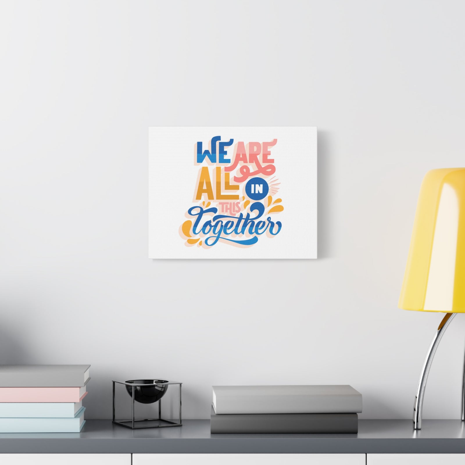 Inspirational Quote Canvas We Are All In This Together Wall Art Motivational Motto Inspiring Prints Artwork Decor Ready to Hang-Express Your Love Gifts