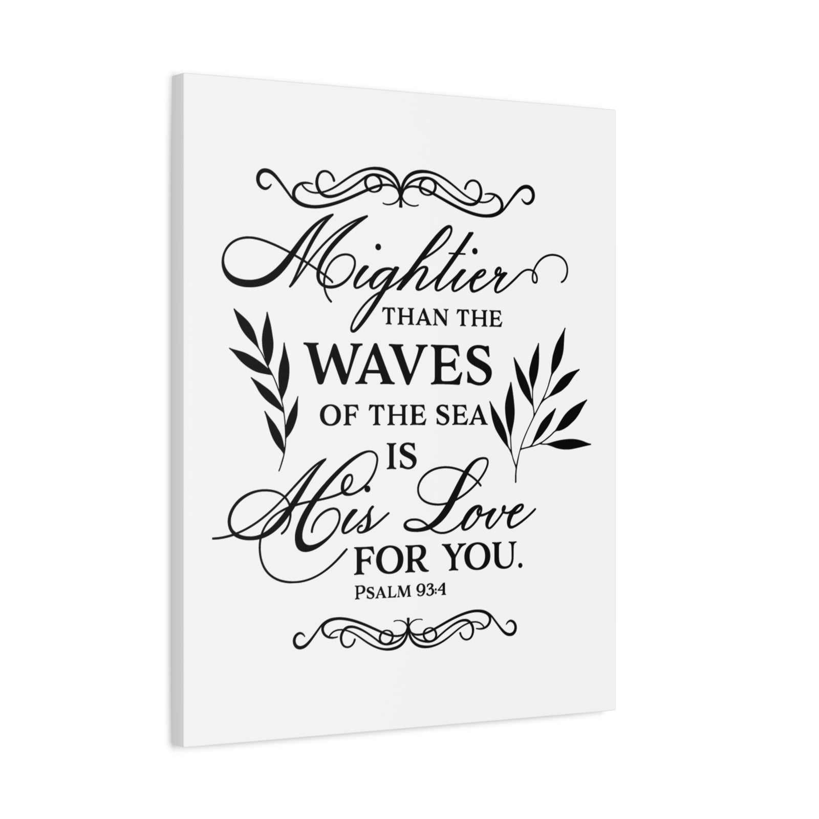 Scripture Canvas Love For You Psalm 93:4 Christian Wall Art Bible Verse Print Ready to Hang-Express Your Love Gifts