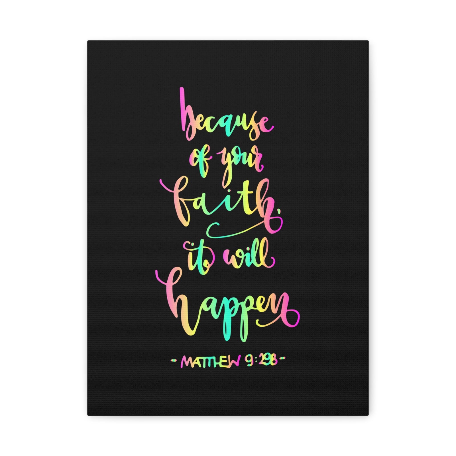 Scripture Canvas Because Of Your Faith Matthew 9:29 Christian Wall Art Bible Verse Print Ready To Hang-Express Your Love Gifts