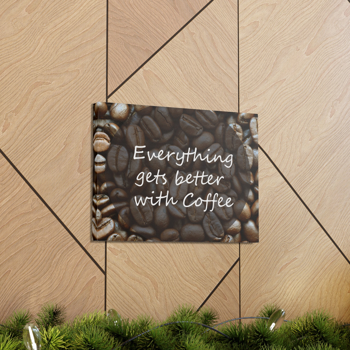 Inspirational Quote Canvas Everything Gets Better With Coffee Motivational Print Ready to Hang Artwork-Express Your Love Gifts