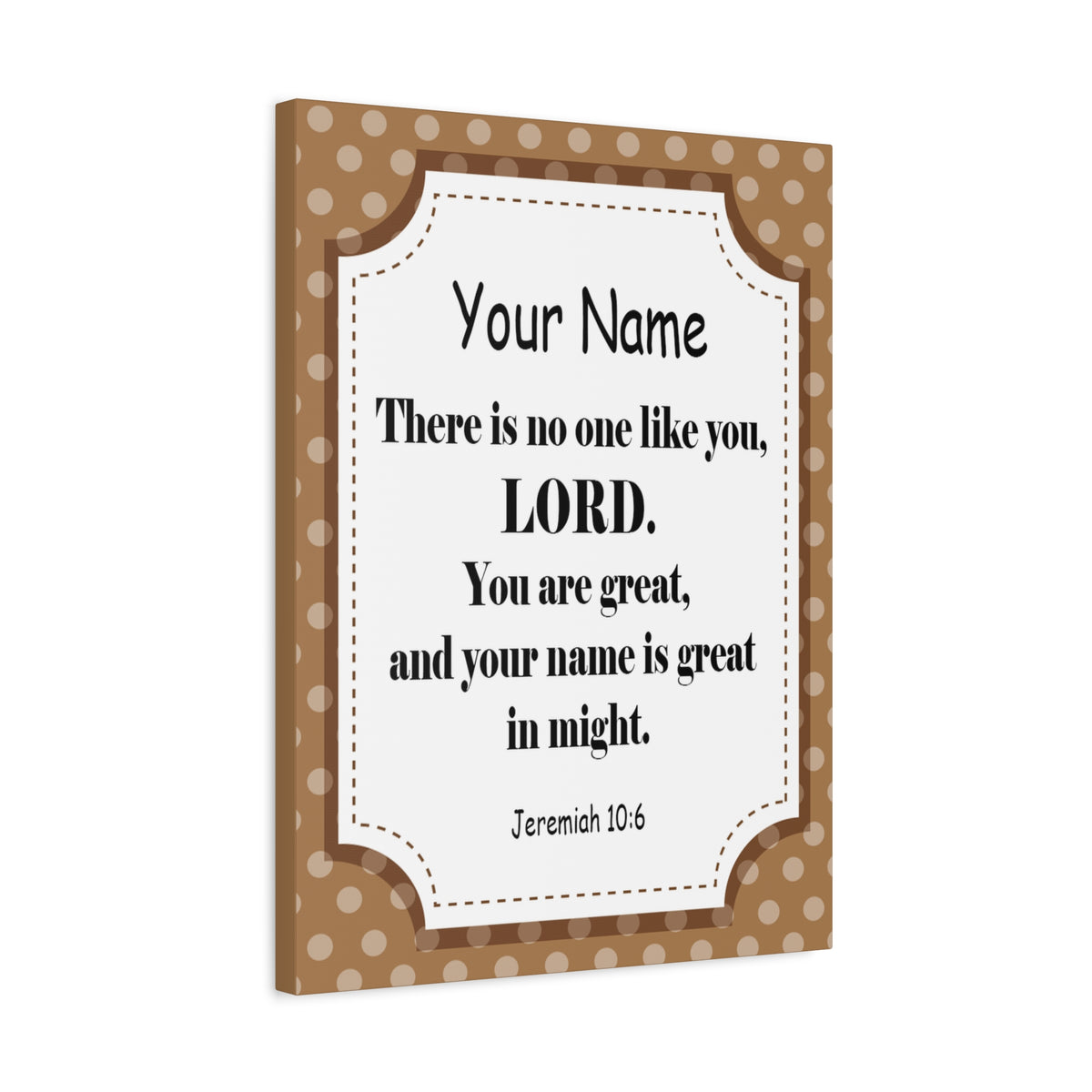 Scripture Walls Personalized Jeremiah 10:6 Bible Chapter Canvas Christian Wall Art Ready to Hang-Express Your Love Gifts