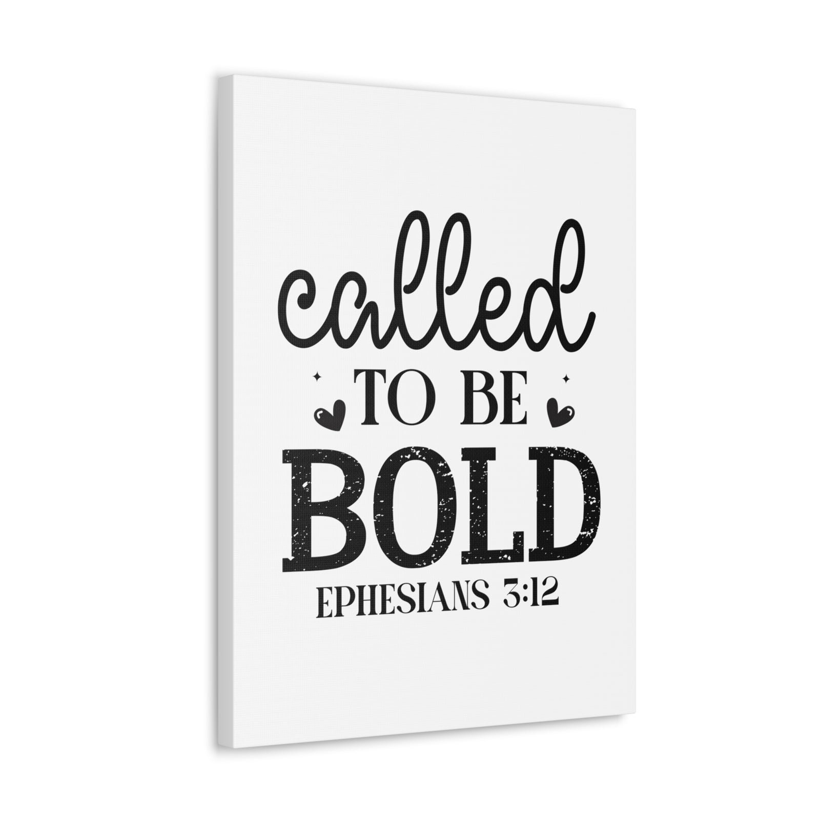 Scripture Walls Ephesians 3:12 Called To Be Bold Bible Verse Canvas Christian Wall Art Ready to Hang Unframed-Express Your Love Gifts